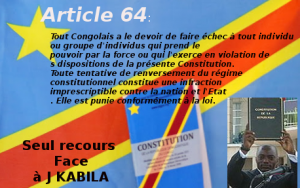 article 64 de la constitution RDC seul recours contre KABILA